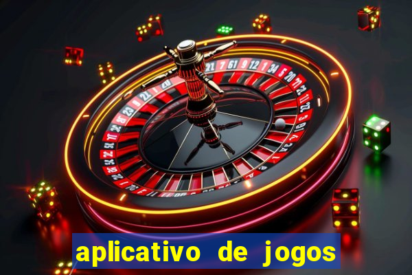 aplicativo de jogos para ganhar dinheiro no pix